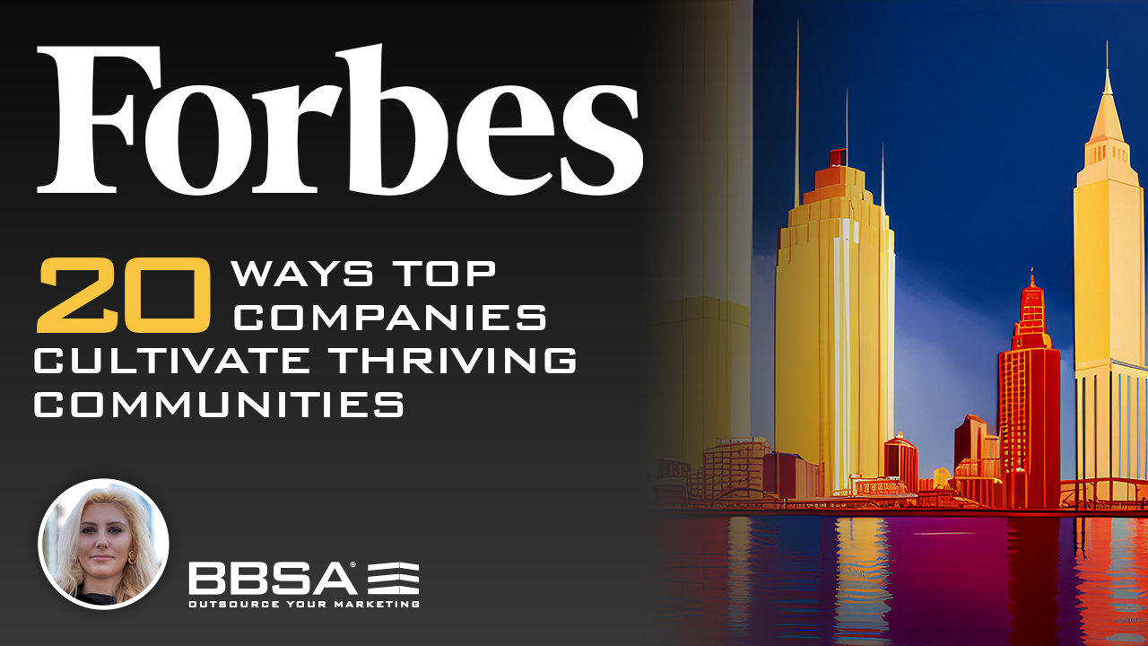 20 Ways Top Companies Cultivate Thriving Communities BBSA Anna Stella
