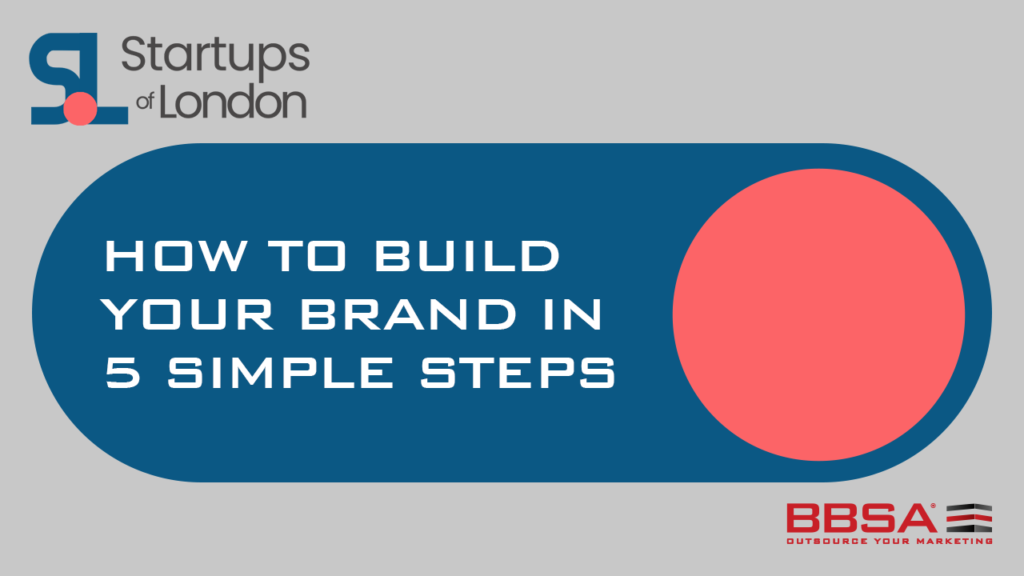 How To Build Your Brand in 5 Simple Steps BBSA Anna Stella