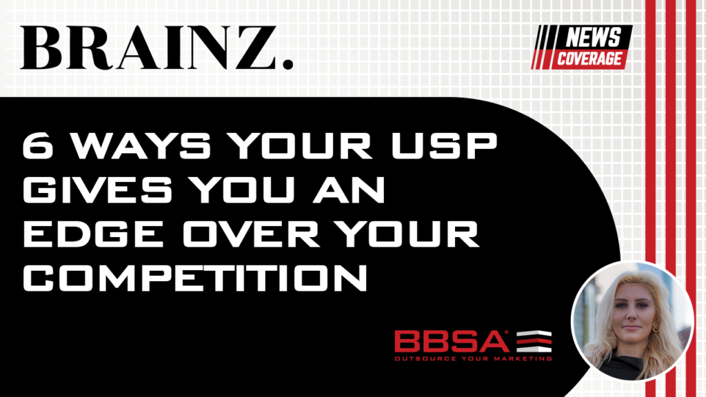 6 Ways Your USP Gives You an Edge Over Your Competition BBSA Anna Stella