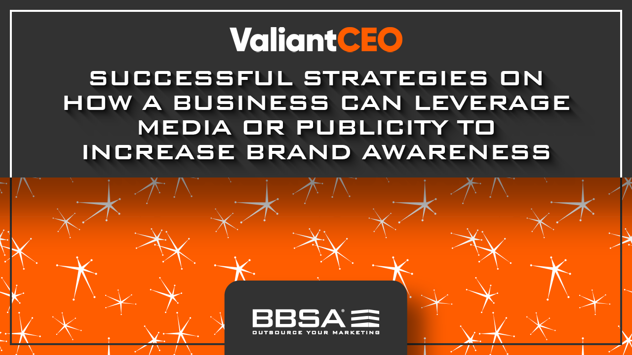 Successful strategies on how to leverage media or publicity BBSA Anna Stella
