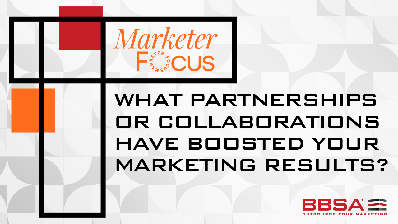 What Partnerships Or Collaborations Have Boosted Your Marketing Results BBSA Anna Stella