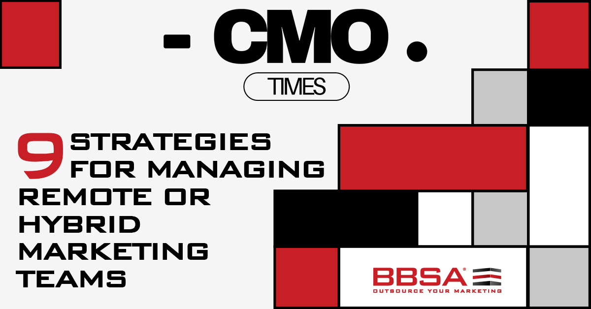 9 Strategies for Managing Remote Or Hybrid Marketing Teams BBSA Anna Stella